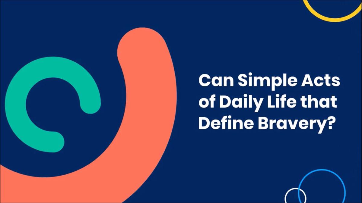 'Video thumbnail for Can Simple Acts of Daily Life that Define Bravery?'
